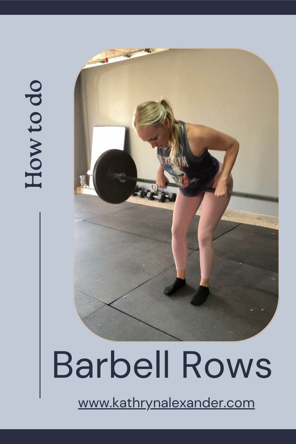 How to Do Barbell Rows and Row Variations